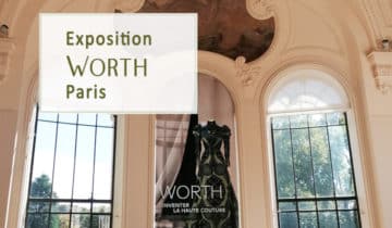 Exposition exceptionnelle Worth