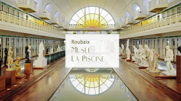 La Piscine, Musée d’art et d’industrie de Roubaix